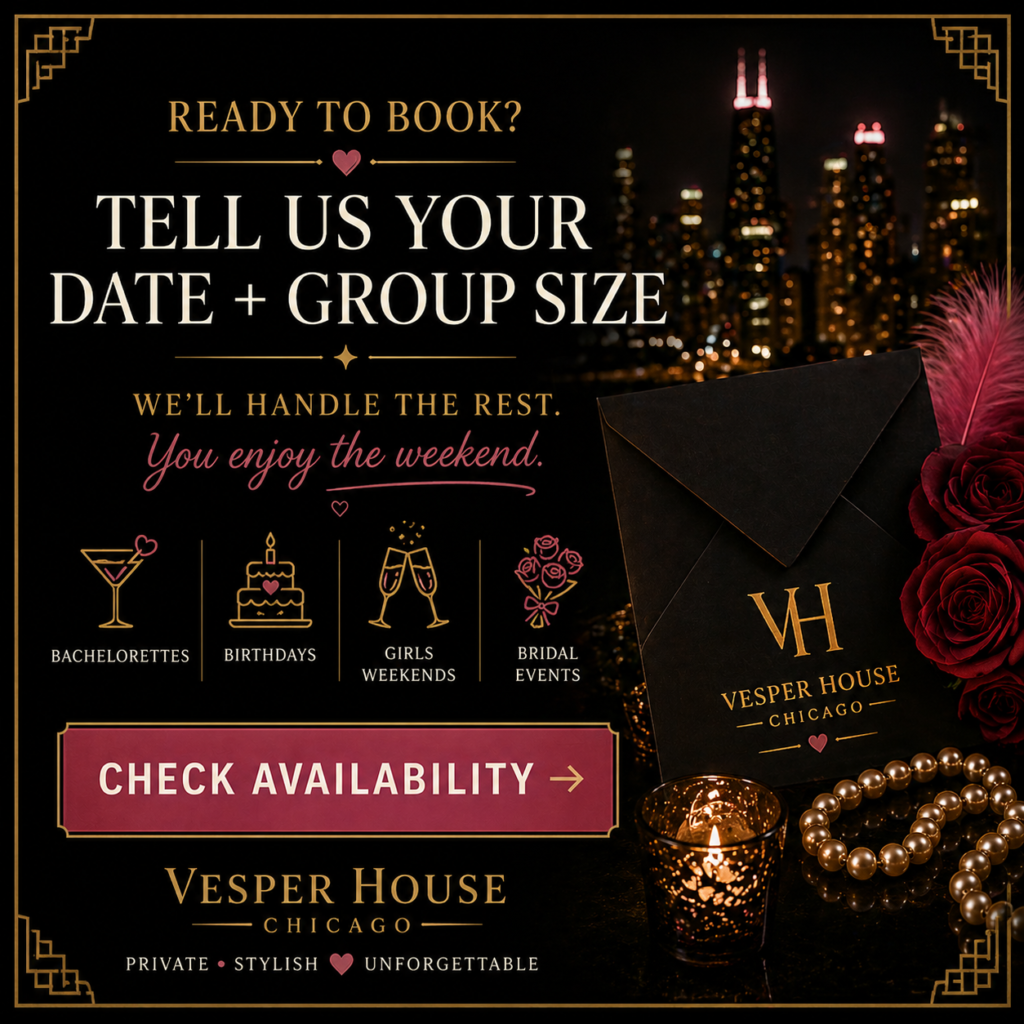 Vesper House Chicago footer graphic inviting brides and group planners to check availability for private Chicago bachelorette parties, birthdays, girls weekends, and bridal events.
